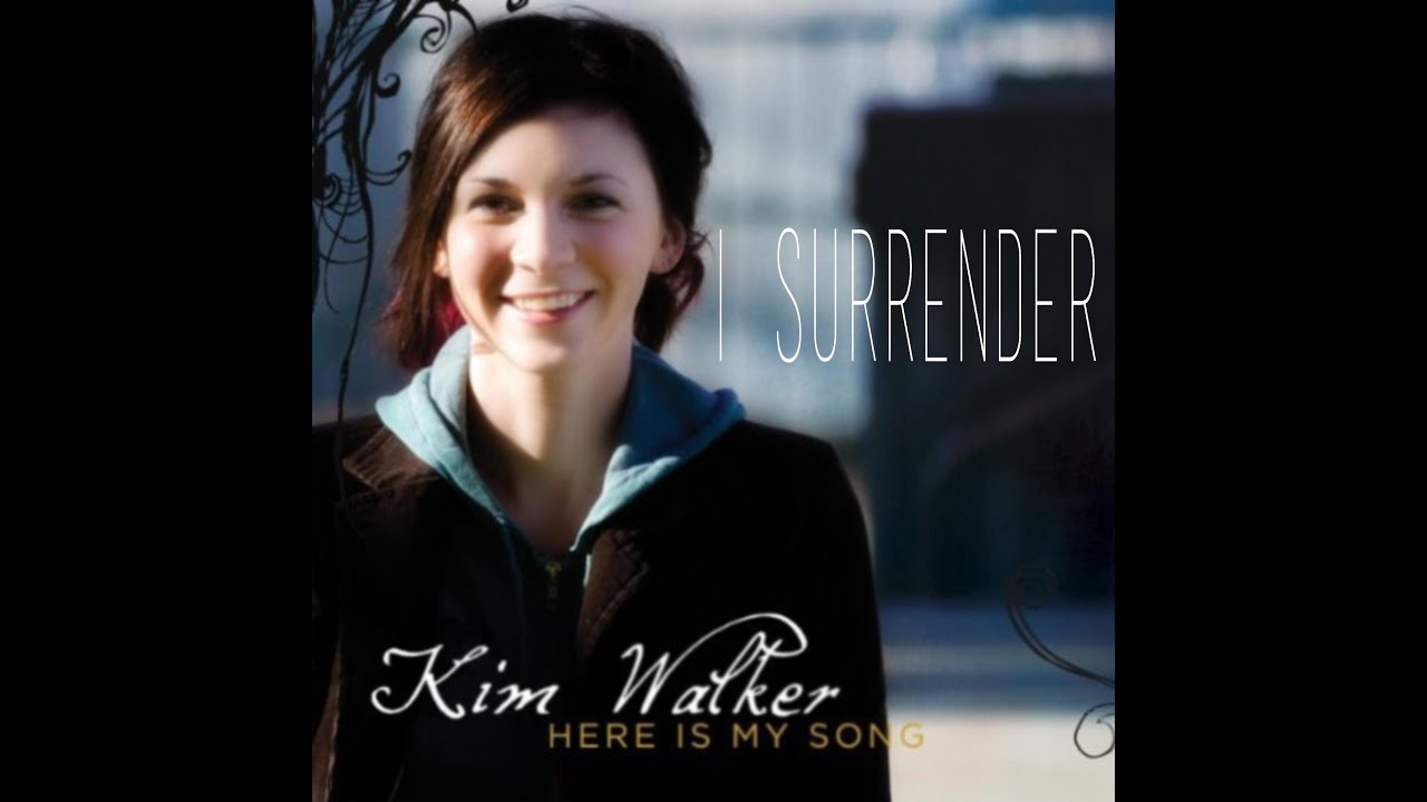 Kim Walker - I Surrender/Spontaneous