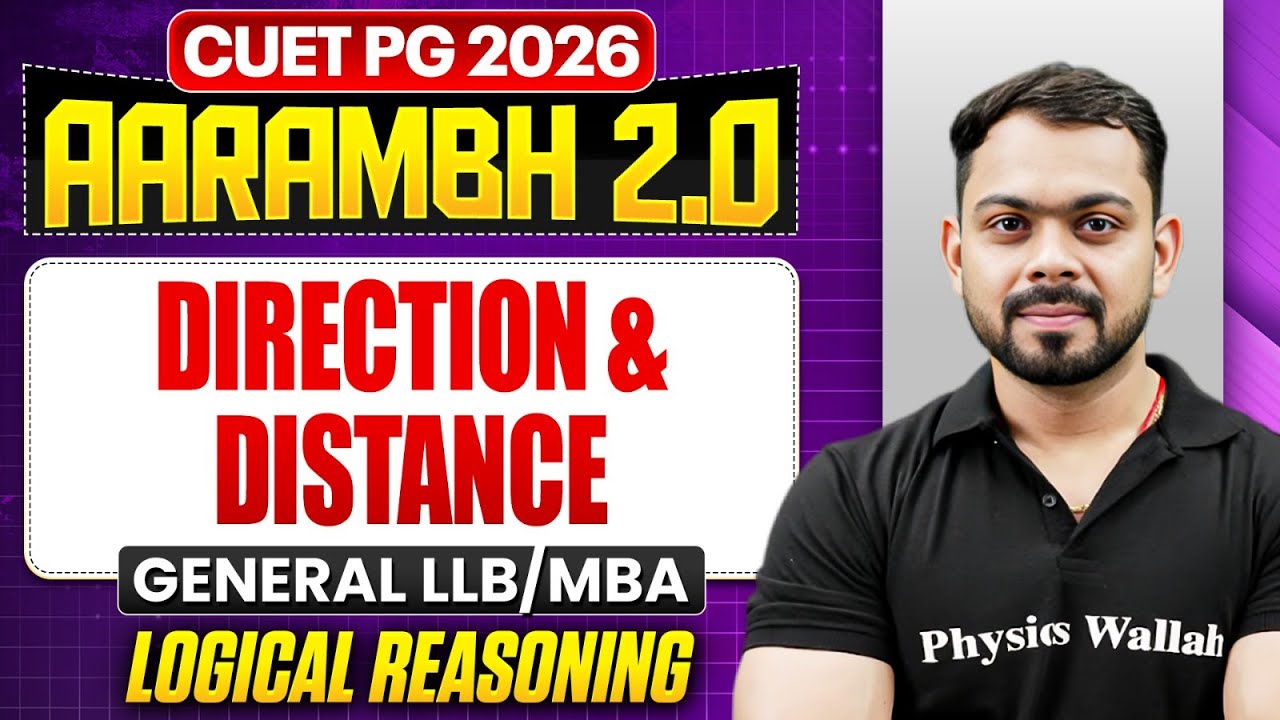 CUET PG 2026 General MBA & LLB | Direction & Distance | CUET PG Logical Reasoning | PW