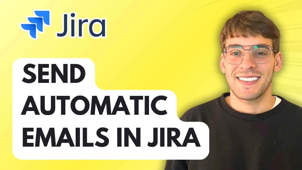How to Send Automatic Emails in Jira [2026 Full Guide]