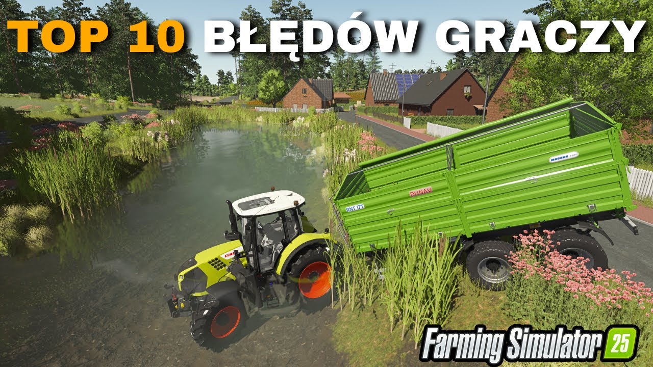 TOP 10 BŁĘDÓW Graczy w Farming Simulator 25