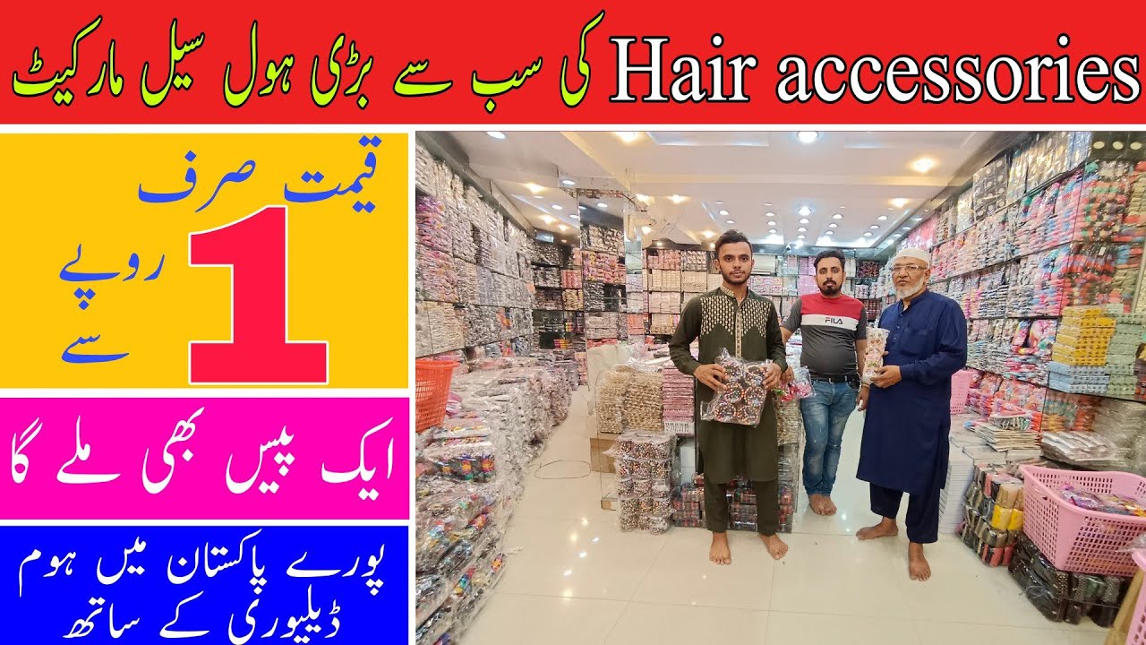 Ladies Hair accessories wholesale market in Pakistan | hair accessories cheapest market lahore