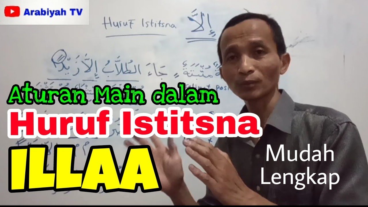 Aturan Main dalam Huruf Istitsna ILLA || Lengkap dan Mudah Dipahami