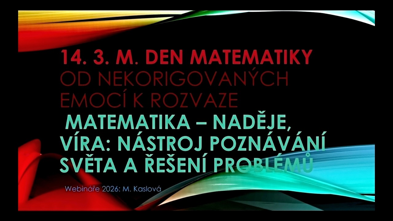 PhDr. Michaela Kaslová: Mezinárodní den matematiky, akce pro školy od mateřské po vysoké. Jak na to?