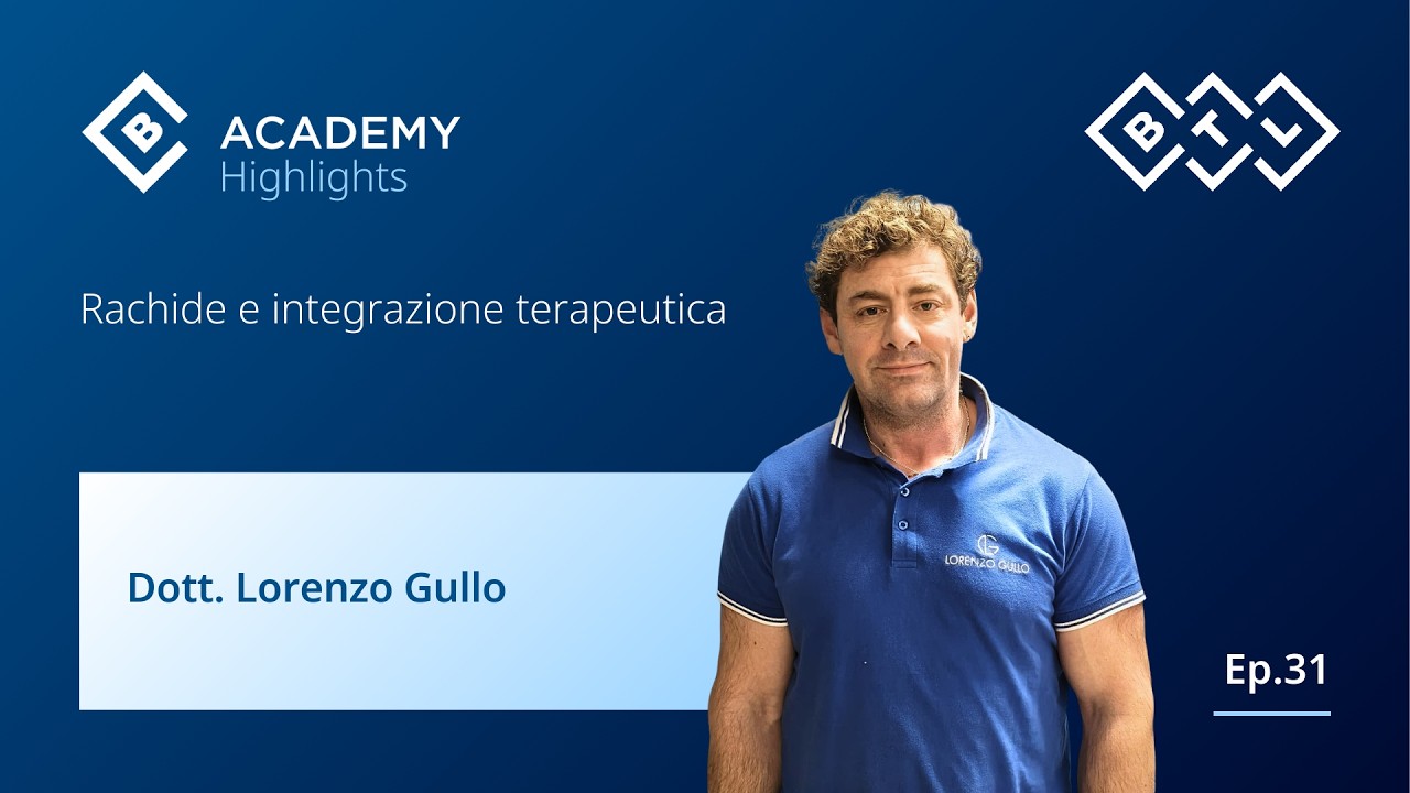Ep.31 - Rachide e integrazione terapeutica | Dott. Gullo | B-Academy Highlights