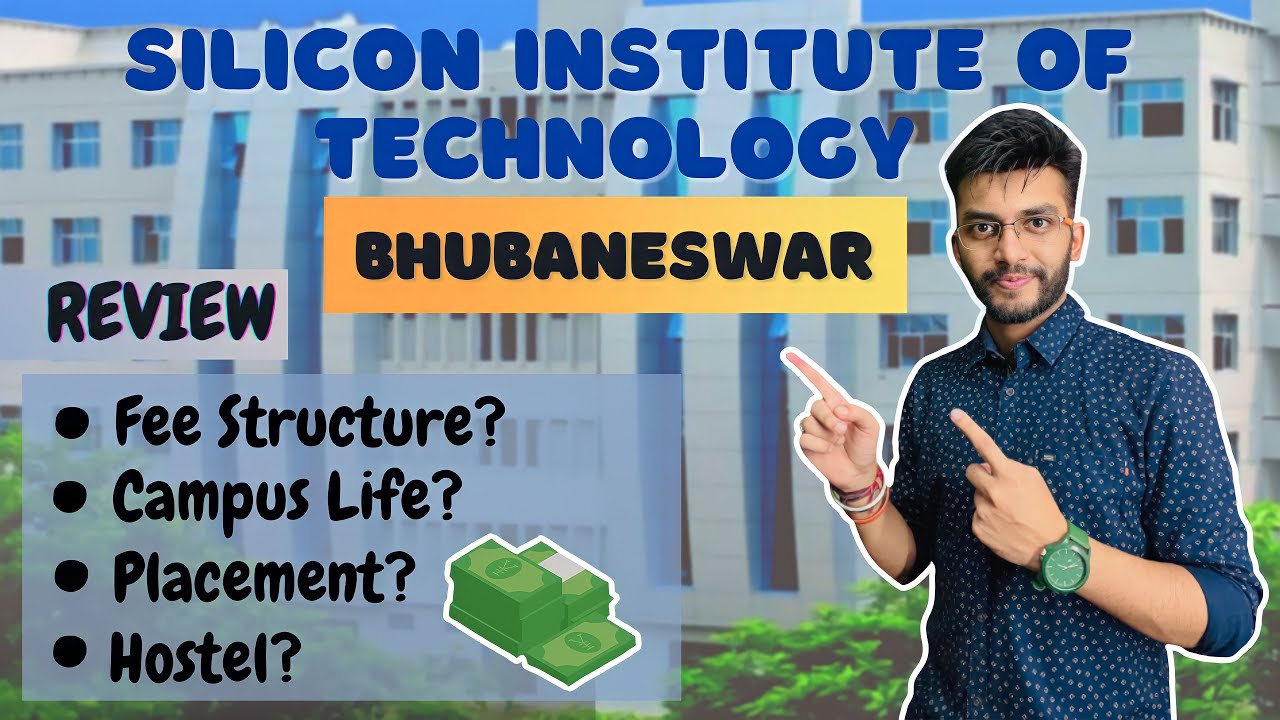 Silicon Institute of Technology, Bhubaneswar College Review | Fee Structure | Placements | Admission