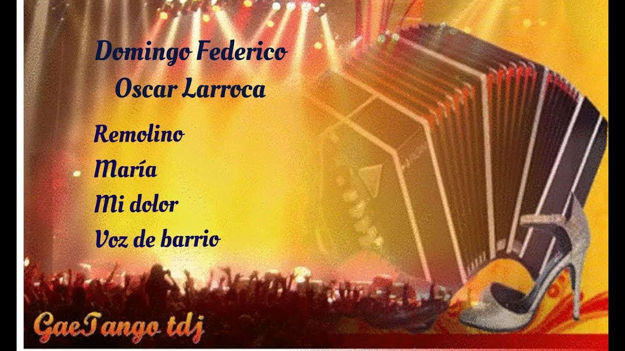 Tanda di tango Domingo Federico Oscar Larroca 1945 47