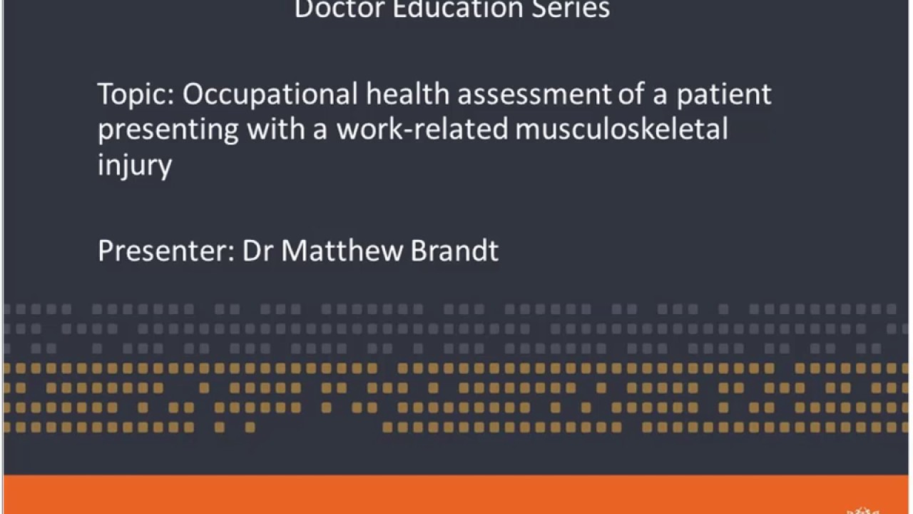 Occupational health assessment of a patient presenting with a work-related musculoskeletal injury