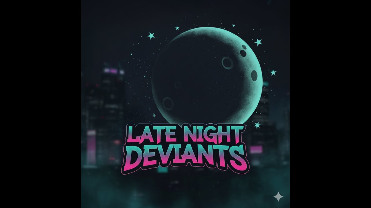 Late Night Deviants (LND)
