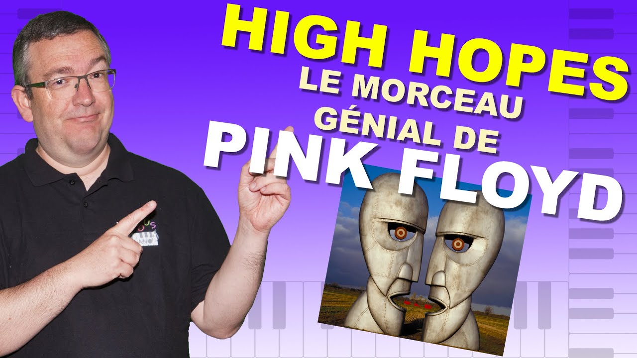High Hopes au Piano : Le Super Morceau de Pink Floyd