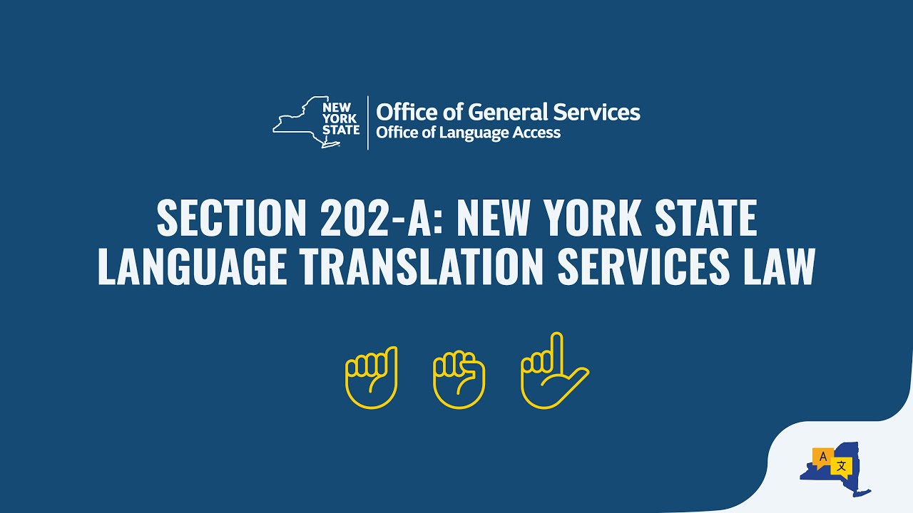 Office of General Services - Section 202-A: New York State Language Translation Services Law