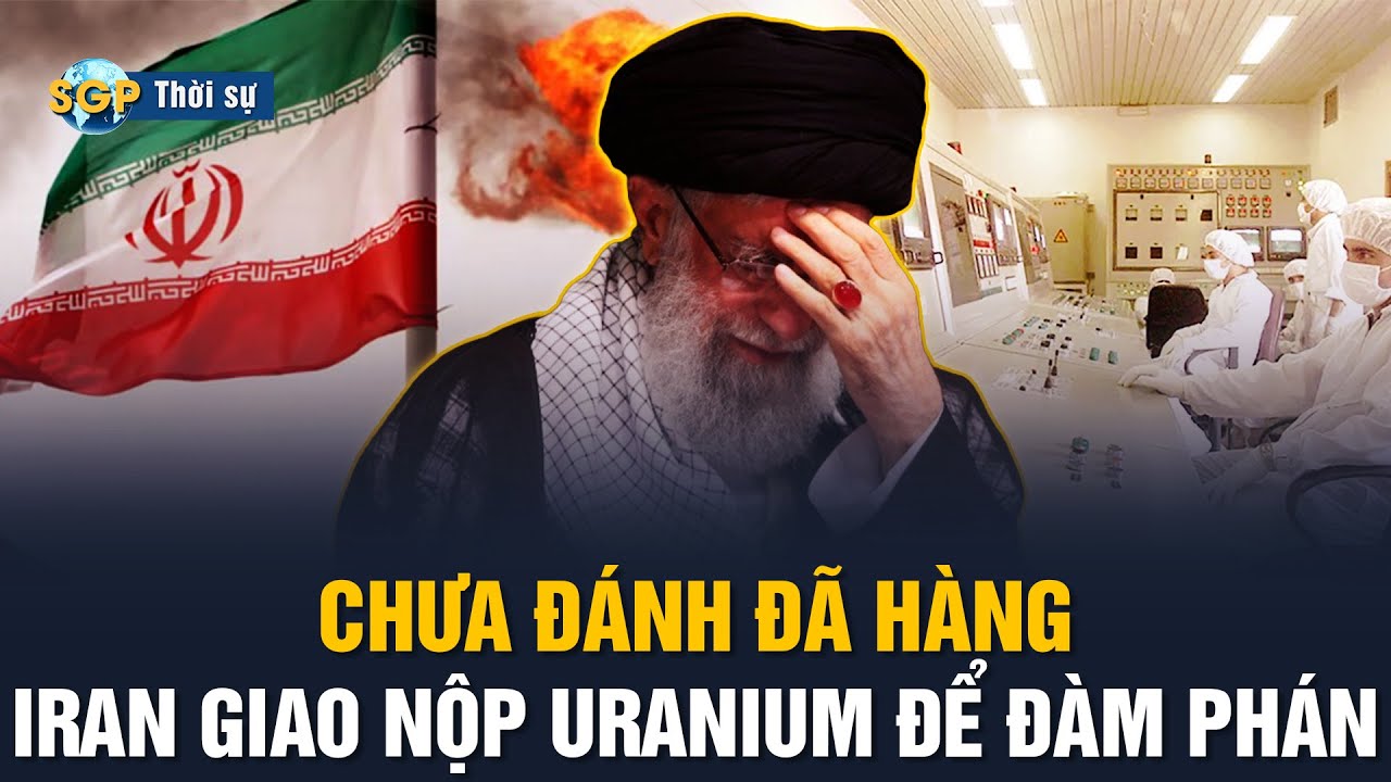🔴 Iran đầu hàng - giao nộp 400 kg uranium đã được làm giàu; Đàm phán ấn định vào ngày 6/2 tới