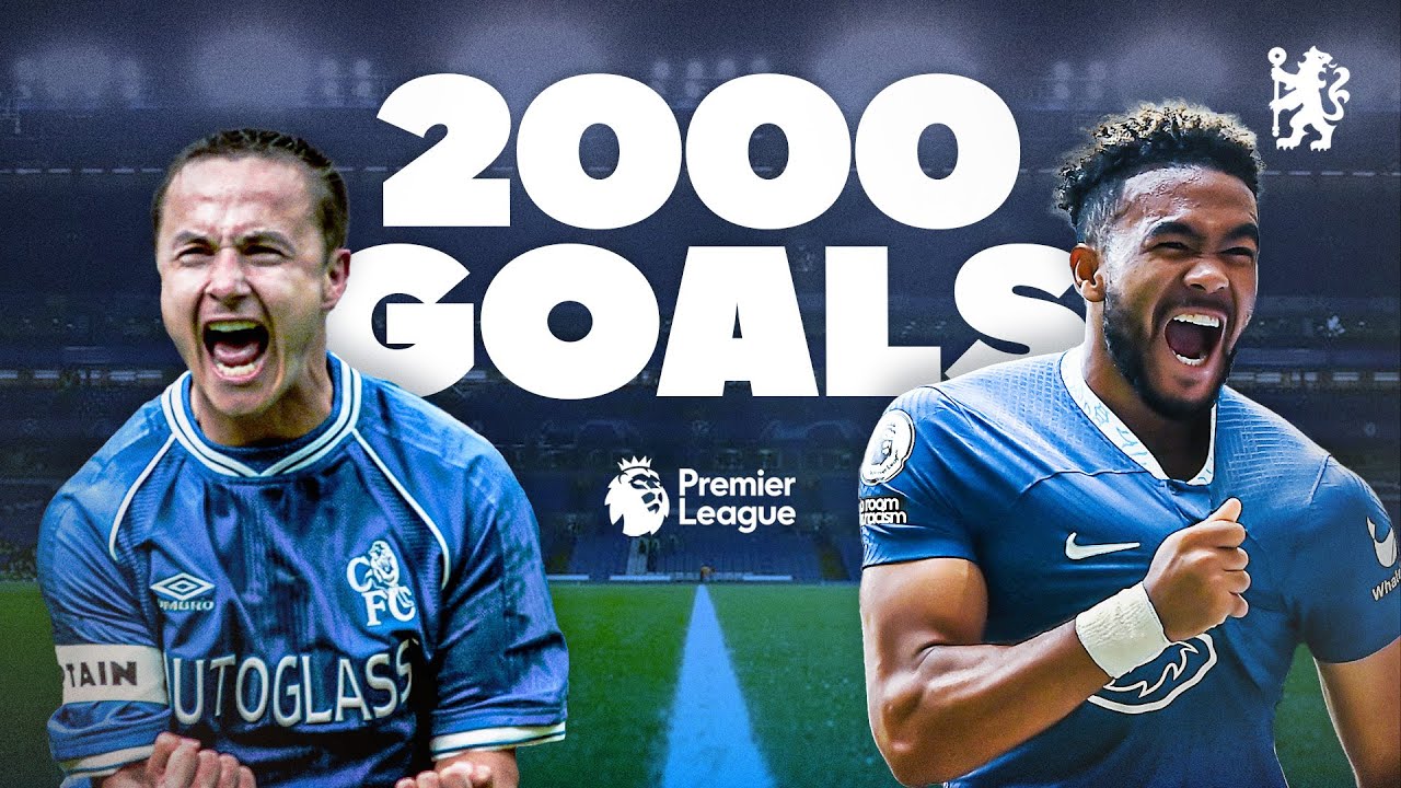 2000 PREMIER LEAGUE GOALS | CHELSEA FC | 1992/93 - 2022/23