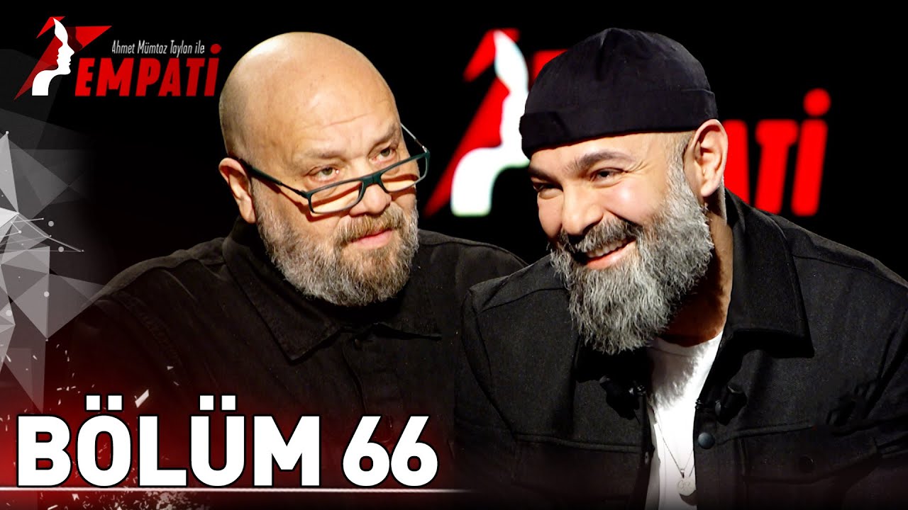 Empati 66. B&ouml;l&uuml;m - Erkan Avcı