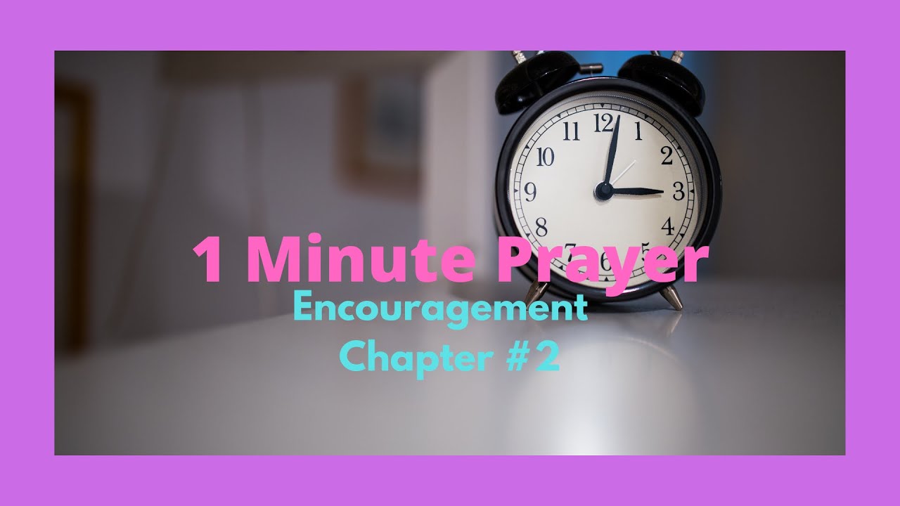 ONE MINUTE PRAYER Cling To Him - Chapter #2