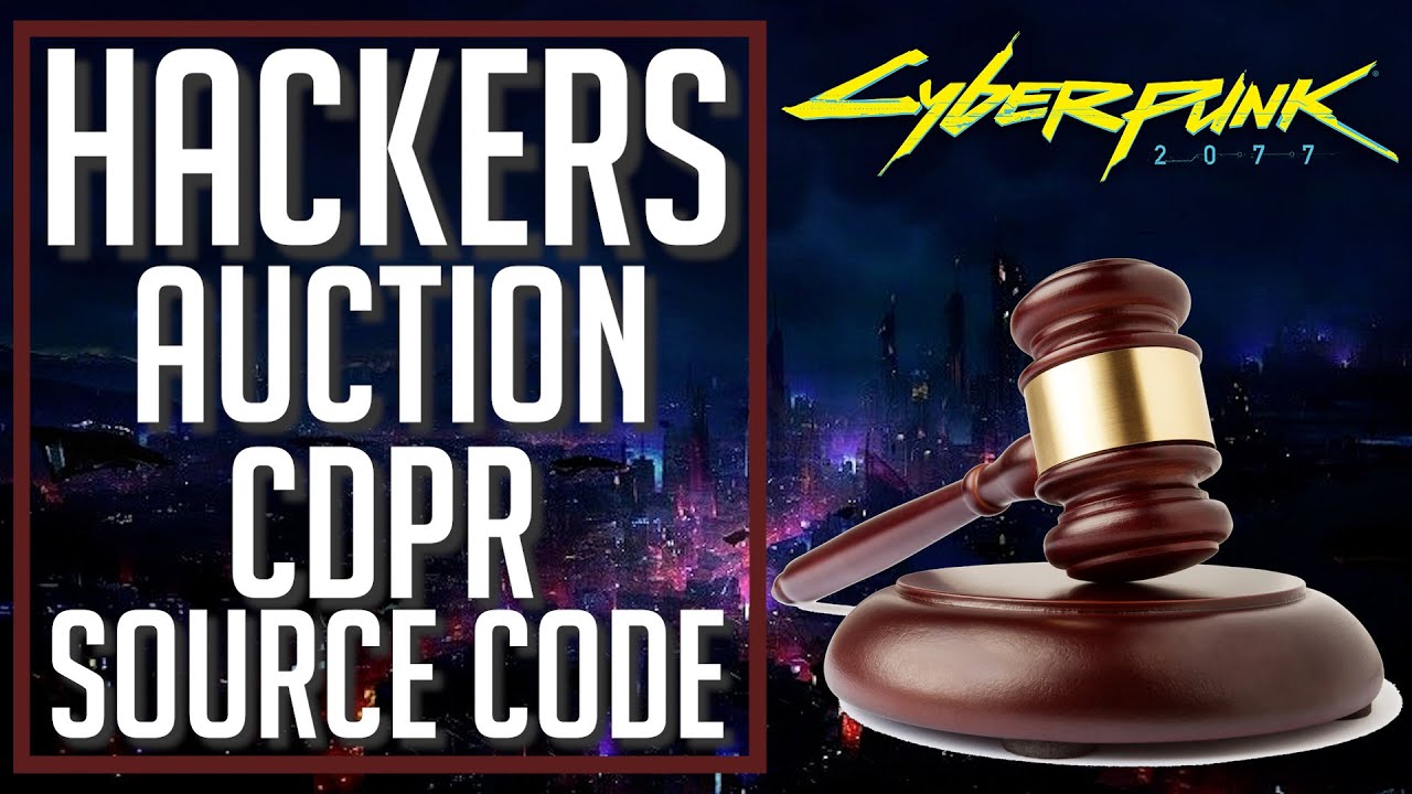 Hackers Have Now Begun To Auction Off CDPR Source Code...