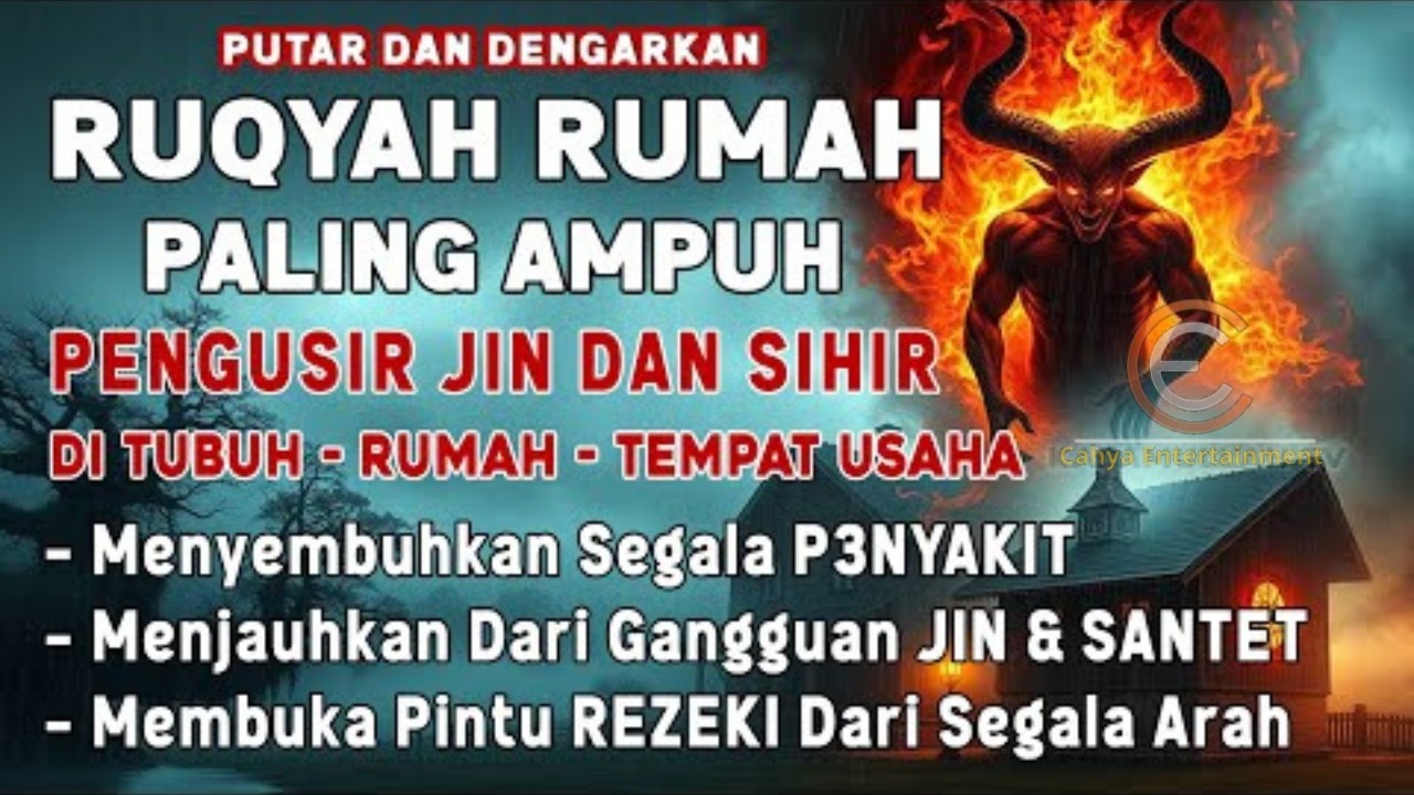RUQYAH RUMAH PENGUSIR JIN, SETAN & SIHIR DI RUMAH & TUBUH, PENENANG HATI & FIKIRAN | MUHTAR AL HAJJ