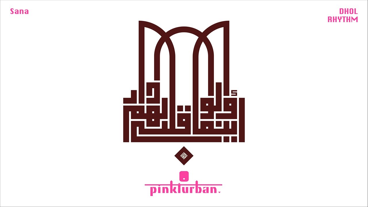Sana - Dhol Rhythm [Pinkturban]