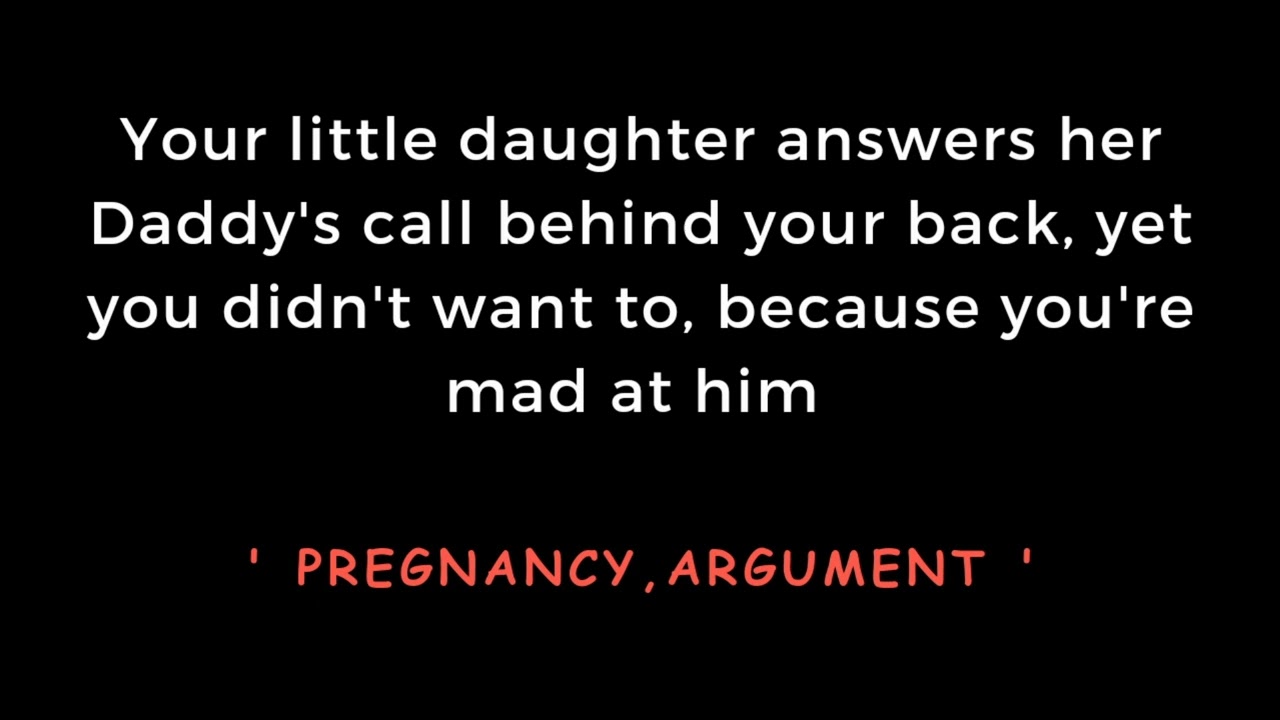 [ASMR] Your baby daddy calls home, and you don't pick up, yet you're pregnant.