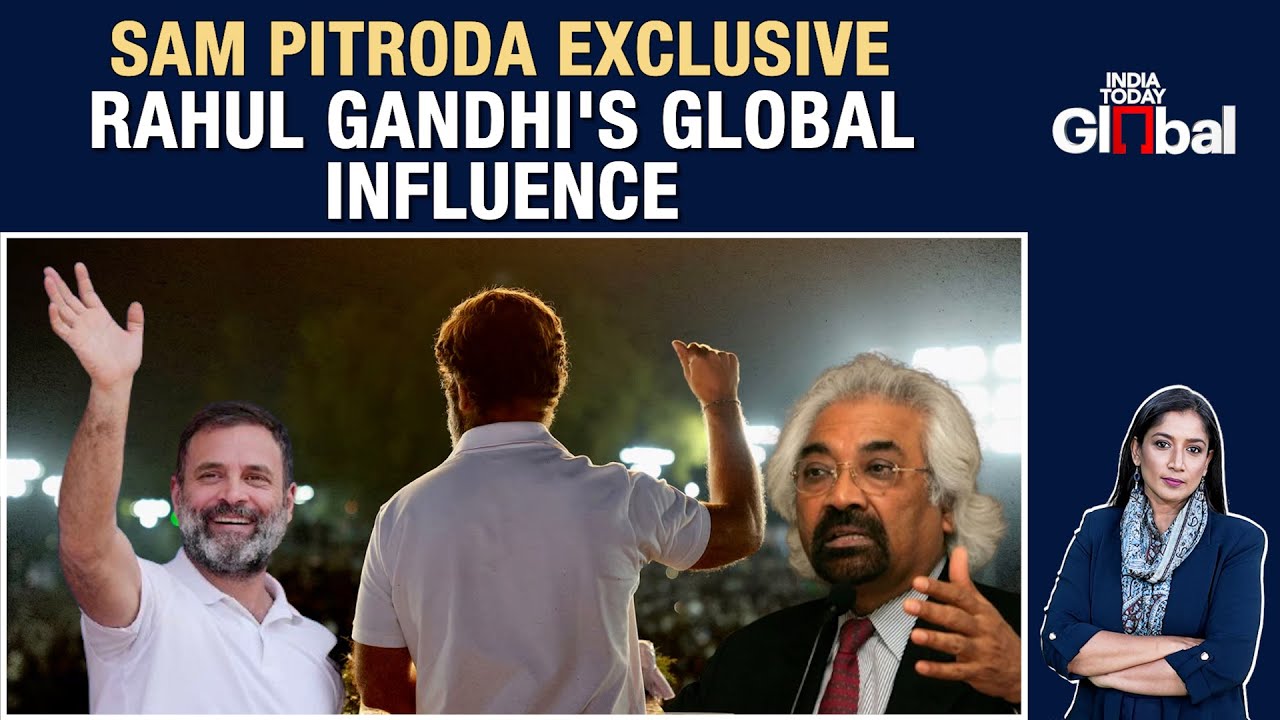 Rahul Gandhi's High-Demand Global Tour? Sam Pitroda Gives Key Highlights | Exclusive