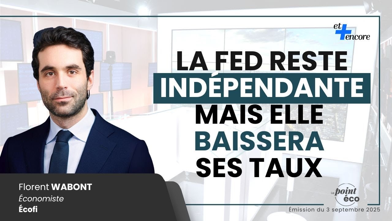 La FED reste ind&eacute;pendante, mais elle baissera ses taux