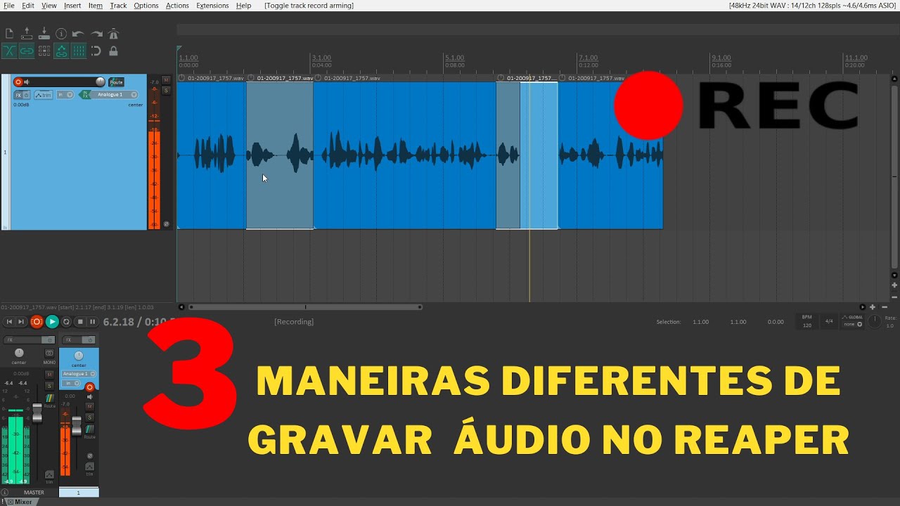 3 MANEIRAS DIFERENTES DE GRAVAR ÁUDIO NO REAPER
