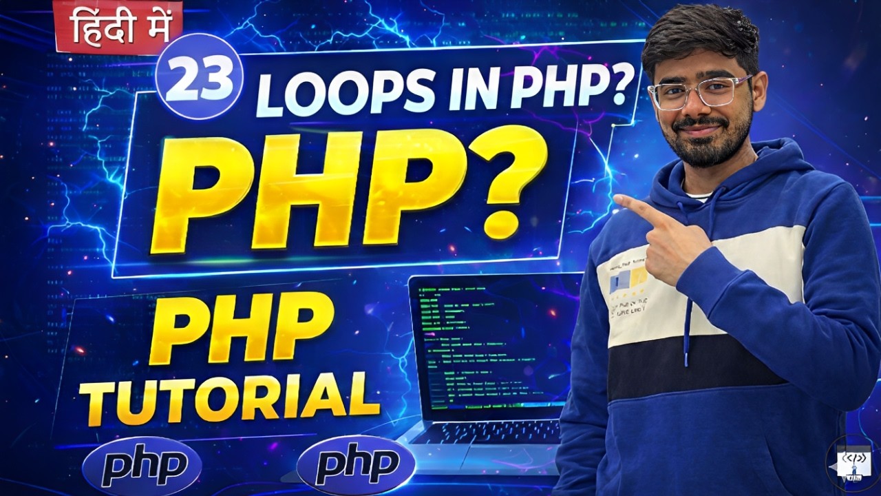 #23 PHP Tutorial in Hindi | Loops in PHP with Examples