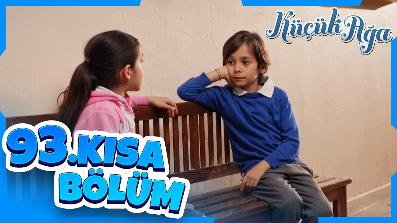 Küçük Ağa 93. Kısa Bölüm