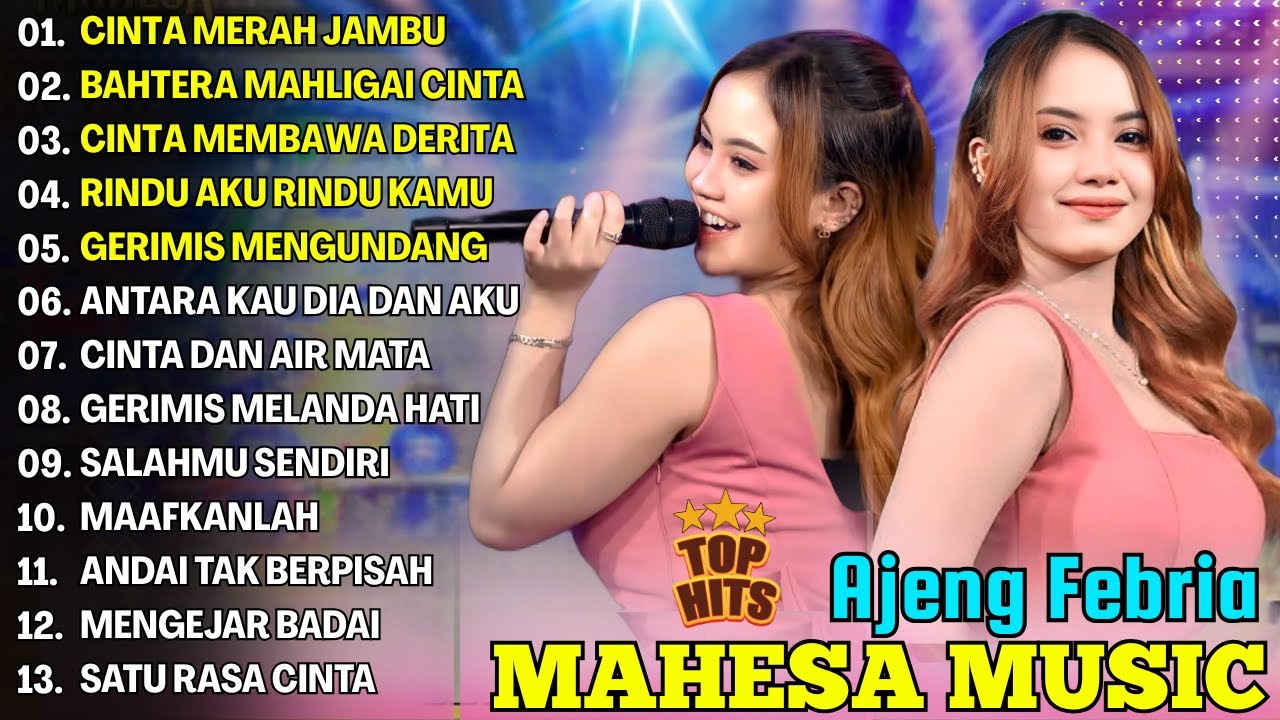 CINTA MERAH JAMBU - AJENG FEBRIA FULL ALBUM DANGDUT KOPLO MAHESA 2025 TERBARU