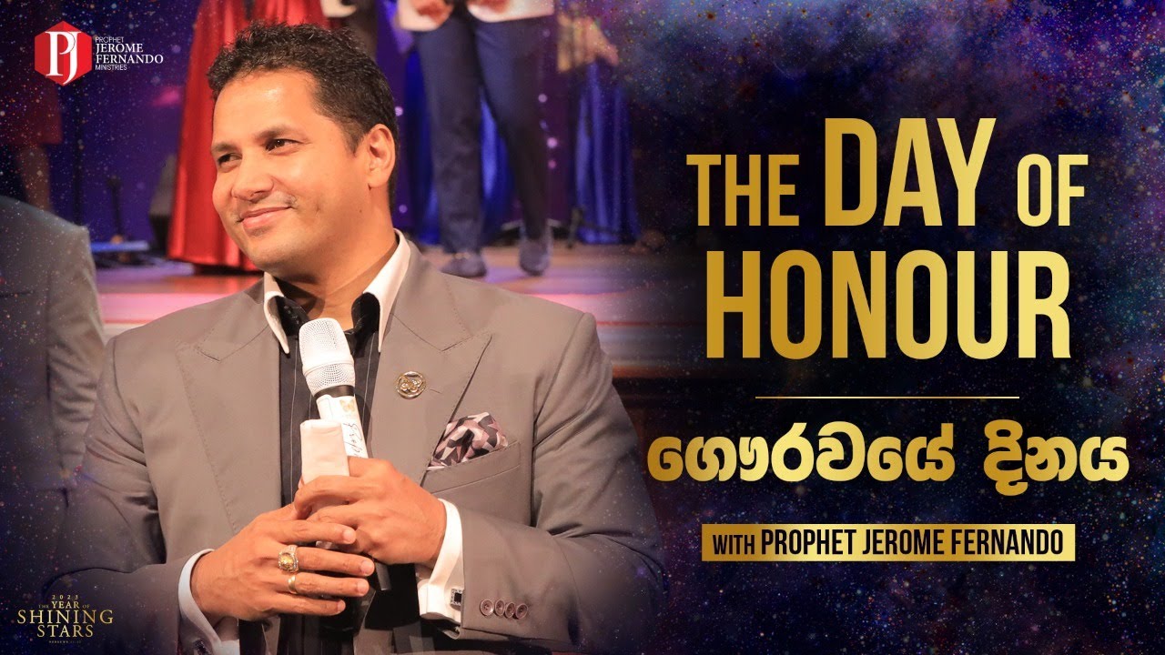 “The Day of Honour | ගෞරවයේ දිනය” with Prophet Jerome Fernando