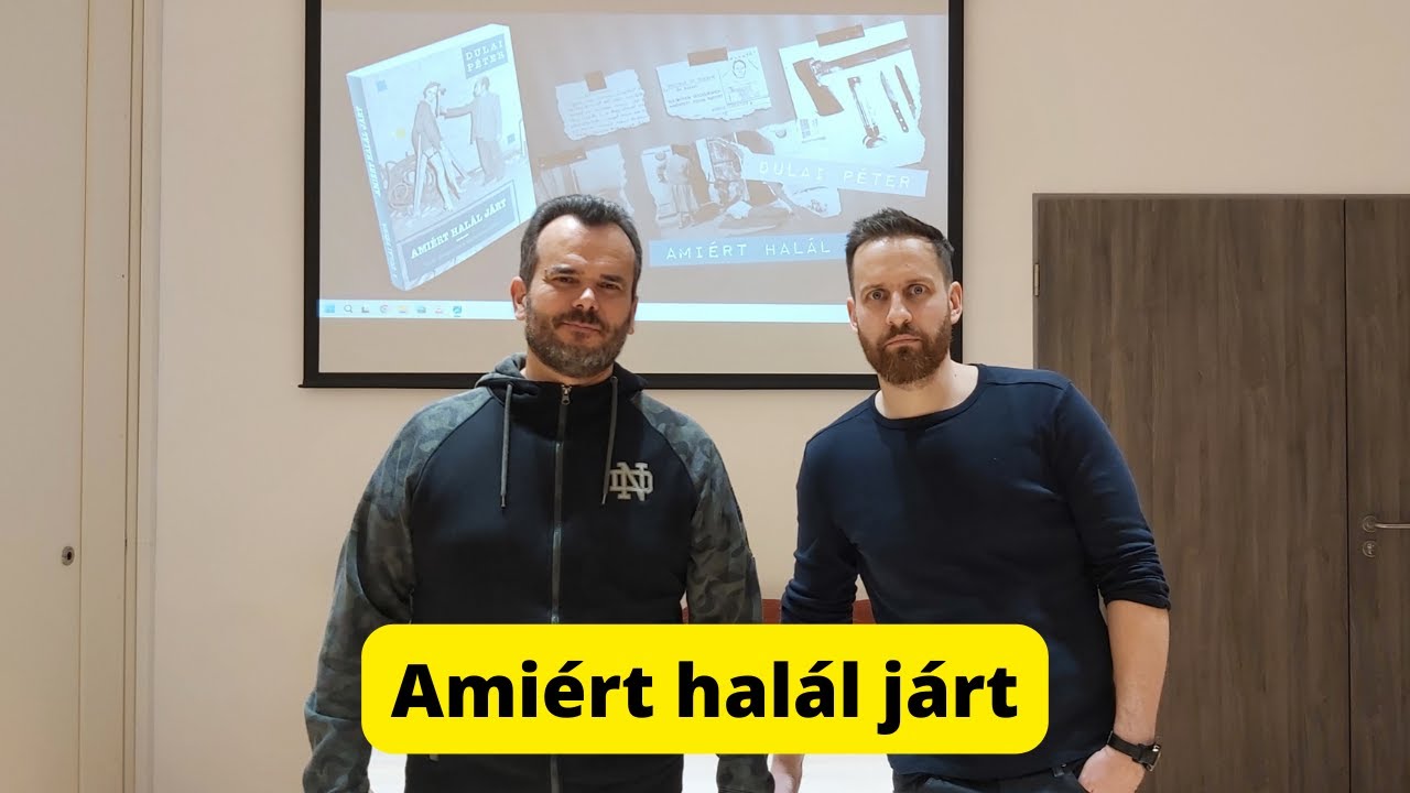 Könyvbemutató - Dulai Péter: Amiért halál járt