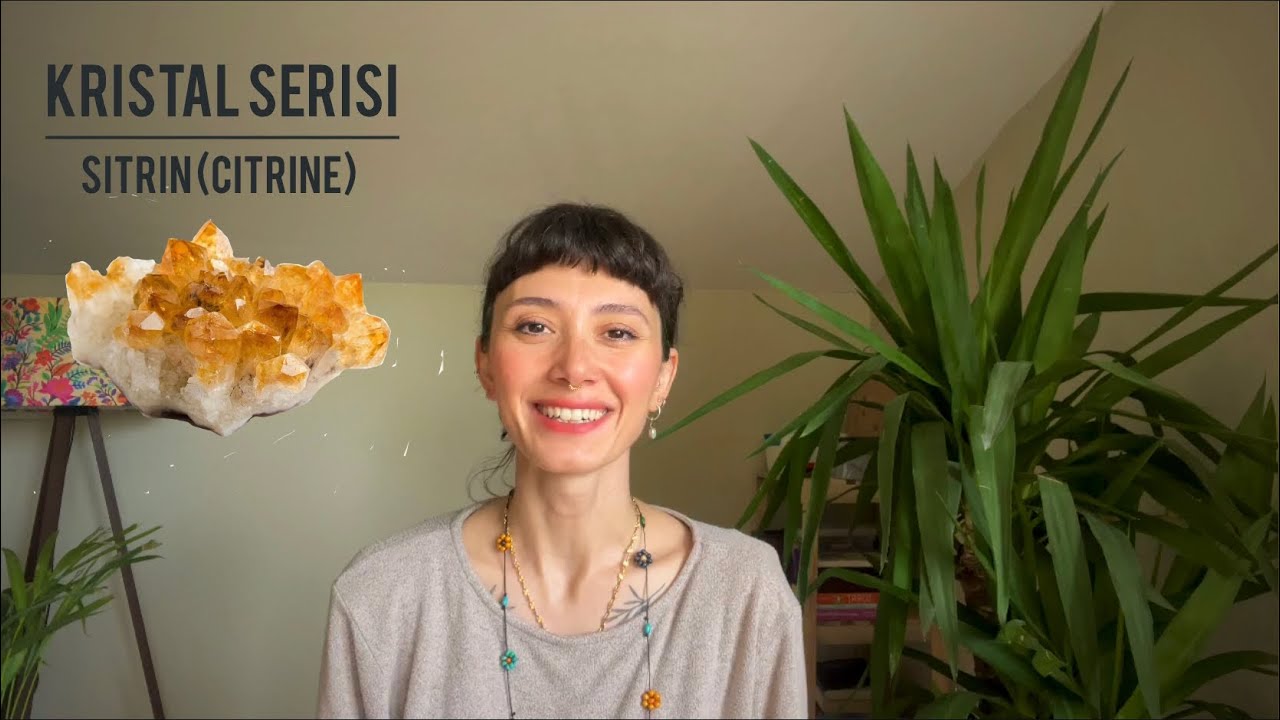 Kristal serisi: Sitrin (citrine) Taşı, Özellikleri ve Faydaları
