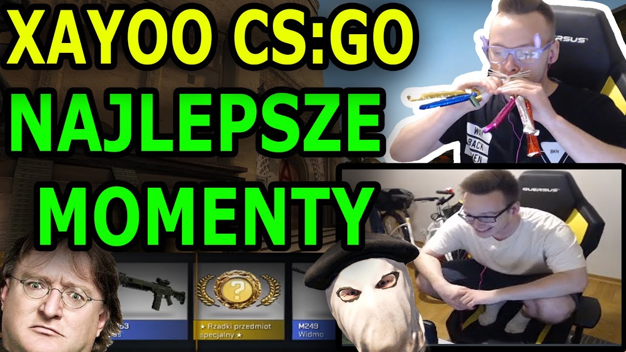 XAYOO CS:GO NAJLEPSZE MOMENTY