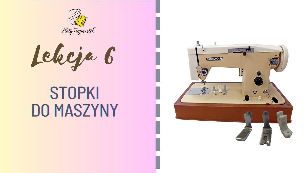 Stopki do maszyny Łucznik 466- część 6