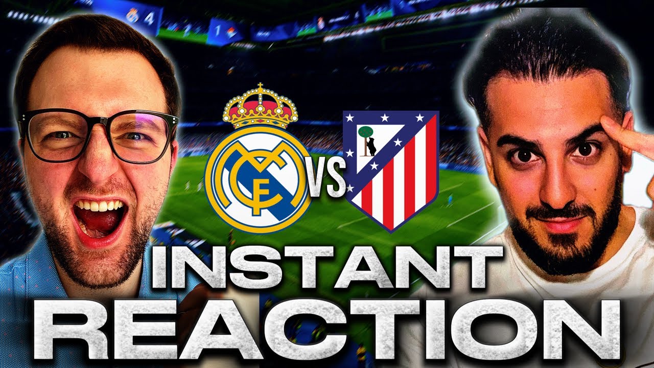 🔥🏆EL CLASICO AWAITS!!! REAL MADRID VS ATLETICO MADRID - INSTANT REACTION! @ThefootballmatrixRMA