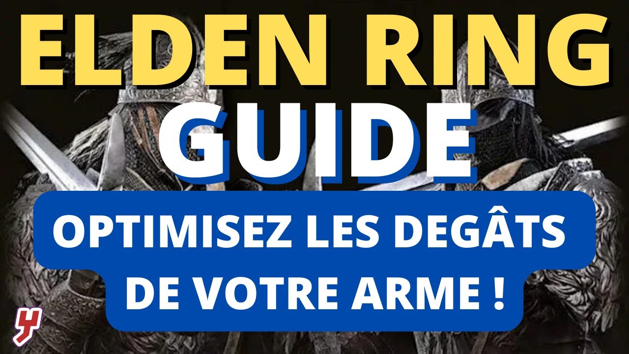 ELDEN RING - COMMENT FAIRE PLUS de DEGÂTS avec SON ARME - MAITRISEZ le SCALING
