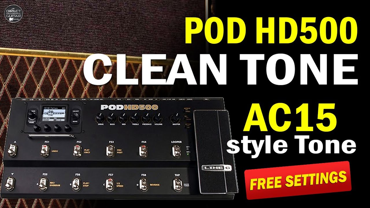 POD HD500 CLEAN TONE Fender Stratocaster Guitar FREE Settings