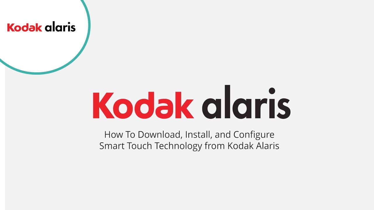 How To Download, Install, and Configure Smart Touch Technology from Kodak Alaris
