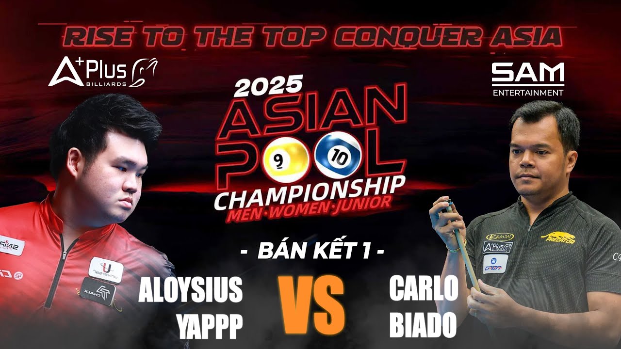 BÁN KẾT 1 | ALOYSIUS YAPP - CARLO BIADO  | 2025 ASIAN 10-BALL MEN CHAMPIONSHIP