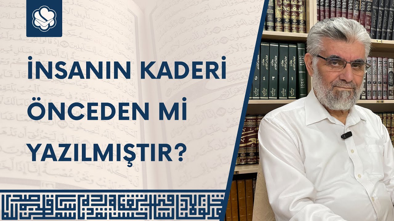 İnsanın Kaderi Önceden mi Yazılmıştır? | Prof. Dr. Abdulaziz Bayındır