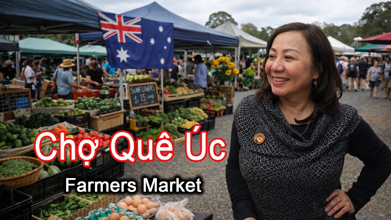 🇦🇺 Thăm Chợ Miền Quê Nước Úc.Chợ Farm Úc Có Gì Lạ?