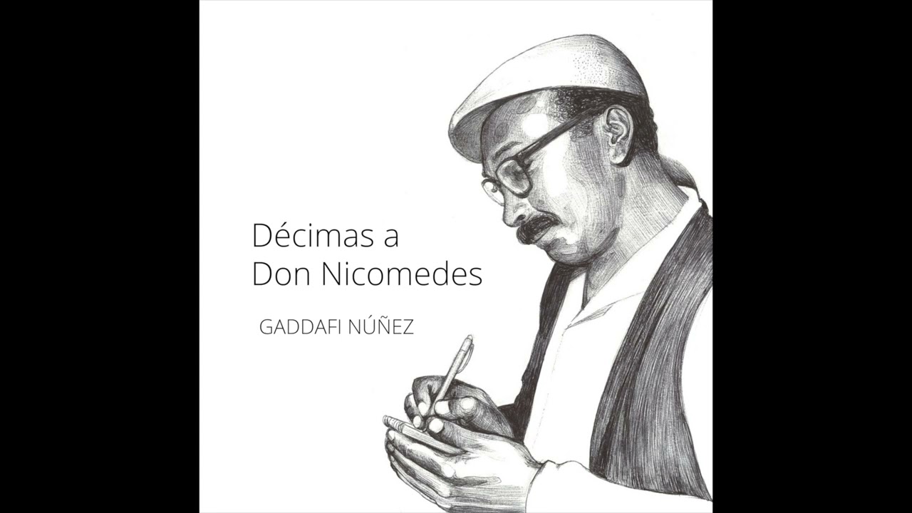 DÉCIMAS A DON NICOMEDES - Gaddafi Núñez Cano