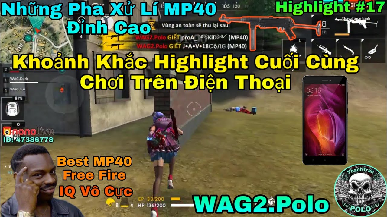 [ Highlight Free Fire ] Những Pha Xử Lí MP40 Đỉnh Cao Của WAG2.Polo - BEST MP40 FREE FIRE VN | #17