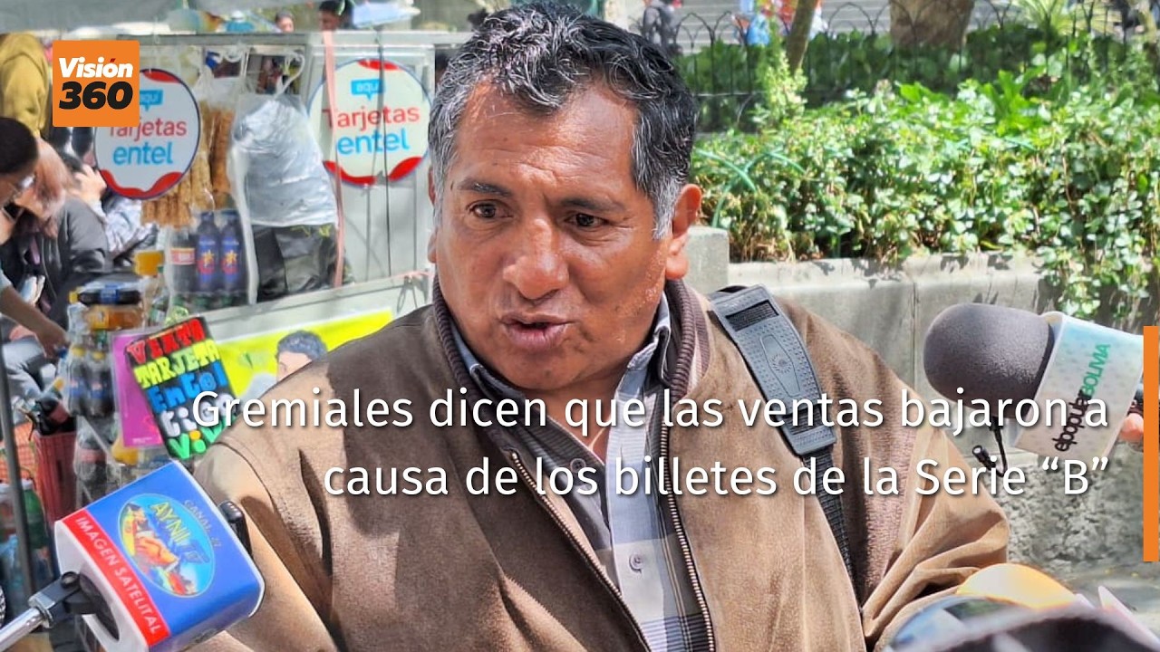 Gremiales dicen que las ventas bajaron a causa de los billetes de la Serie “B”
