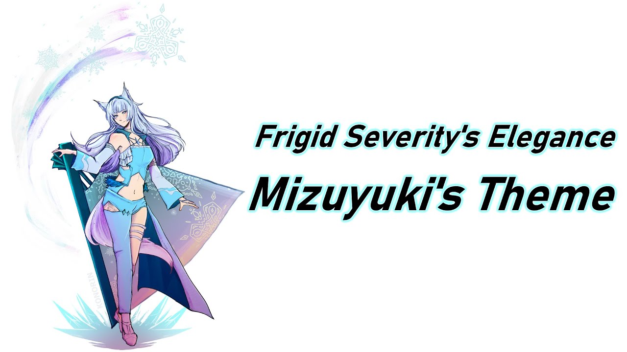 Frigid Severity's Elegance - Mizuyuki's Theme
