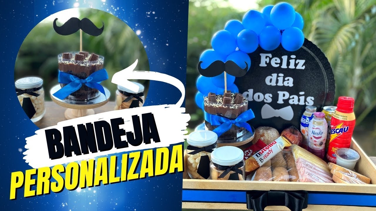 COMO MONTAR BANDEJA PERSONALIZADA PARA O DIA DOS PAIS | FAÇA VOCÊ MESMO!