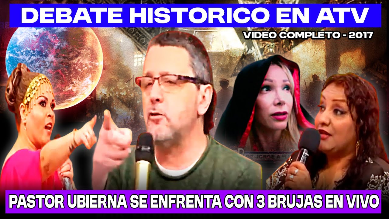 ✅ PASTOR UBIERNA ENFRENTA EN DEBATE A TRES VIDENTES - ATV TELEVISIÓN - JUICIO FINAL Y APOCALIPSIS
