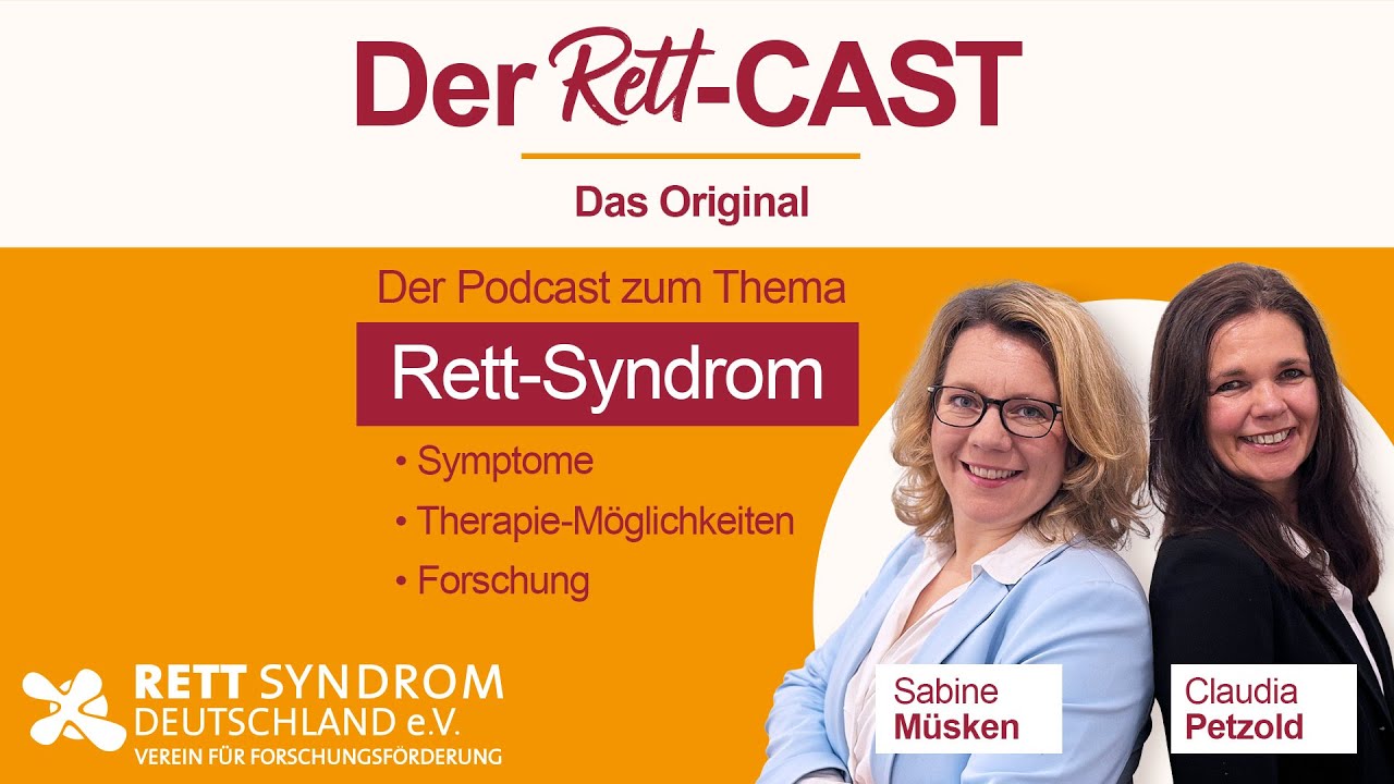 Der Rett - CAST Das Original Folge 4: Rett-Syndrom & die Gentherapie: Was Forschung möglich macht!