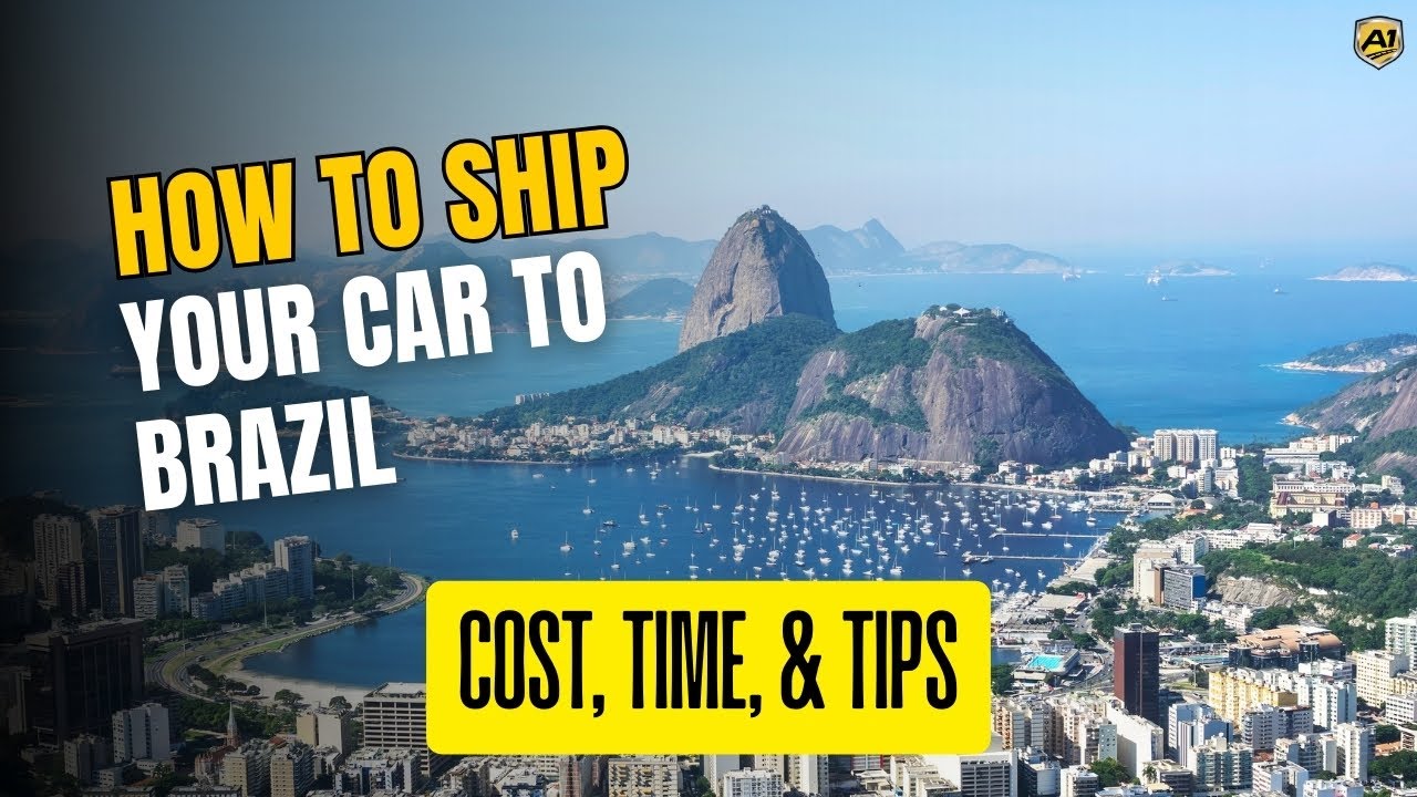 How to Ship Your Car to Brazil | Cost, Process, & Popular Destinations Explained