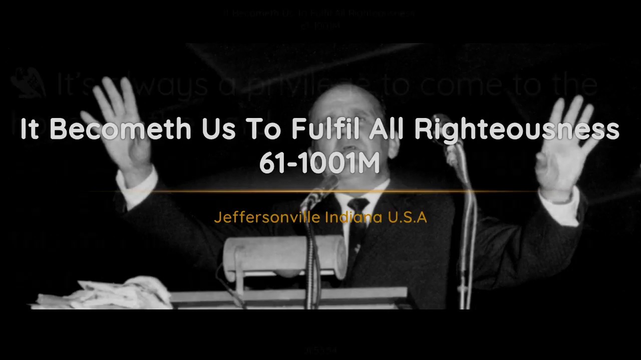 61-1001M It Becometh Us To Fulfil All Righteousness | William Branham