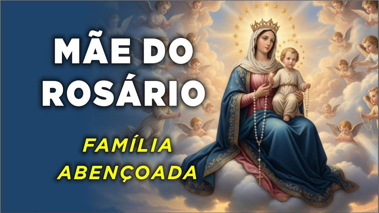 📿ORAÇÃO A NOSSA SENHORA DO ROSÁRIO PELA FAMÍLIA: Paz e Proteção 👨‍👩‍👦